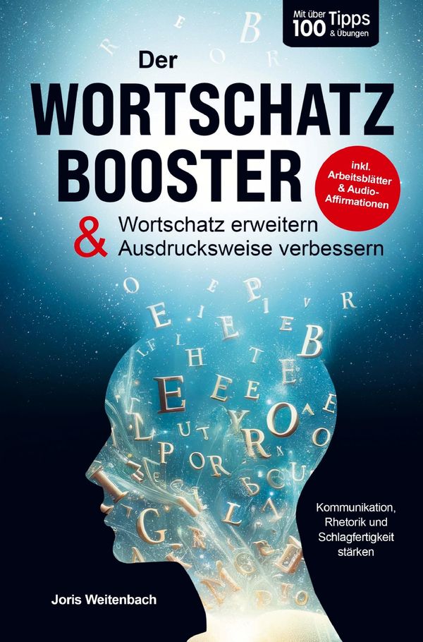 Der Wortschatz-Booster - Wortschatz erweitern & Ausdrucksweise verb...