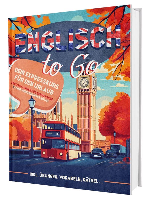 Englisch To Go: Dein Expresskurs für den Urlaub - Englisch lernen f...