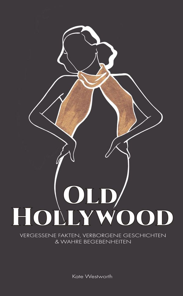 Old Hollywood - Kate Westworth (Buch)