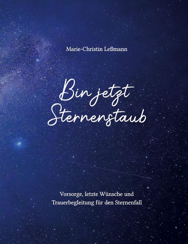 Bin jetzt Sternenstaub - Marie-Christin Leßmann (Buch)
