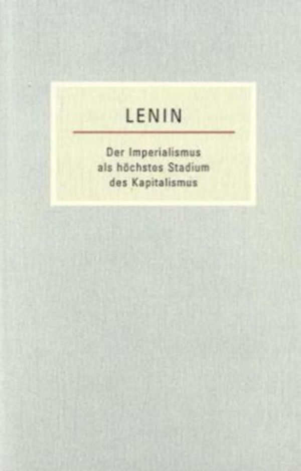 Der Imperialismus als höchstes Stadium des Kapitalismus (Buch)