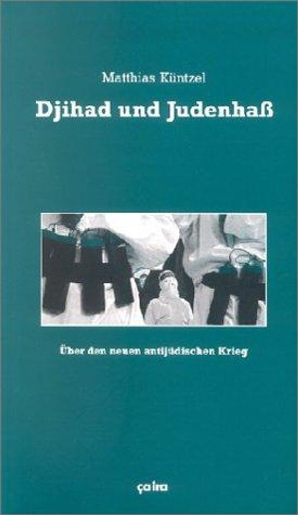 Djihad und Judenhaß - Matthias Küntzel (Buch)