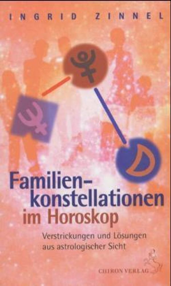 Familienkonstellationen im Horoskop - Ingrid Zinnel (Buch)