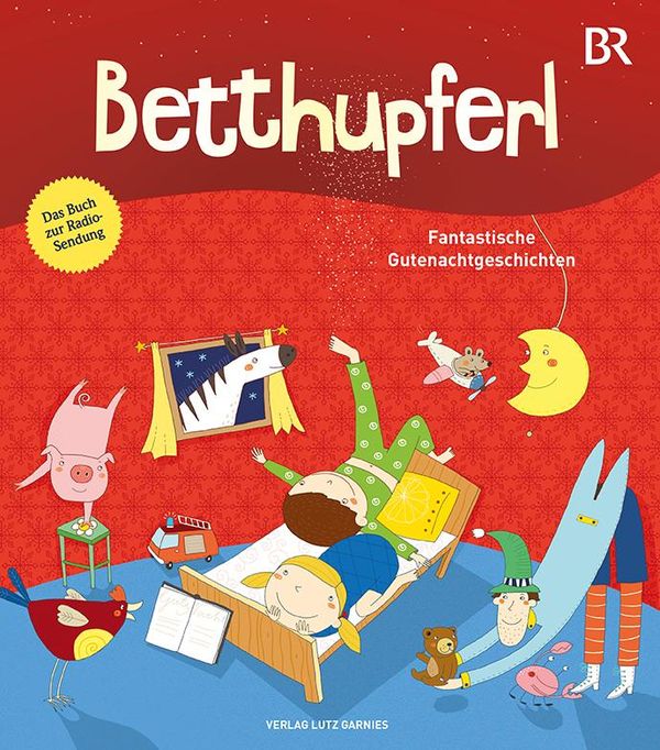 BETTHUPFERL - Fantastische Gutenachtgeschichten - Michael Baumann