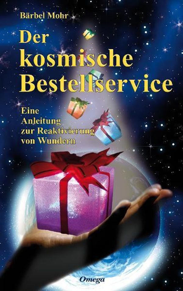 Der kosmische Bestellservice - Bärbel Mohr (Buch)