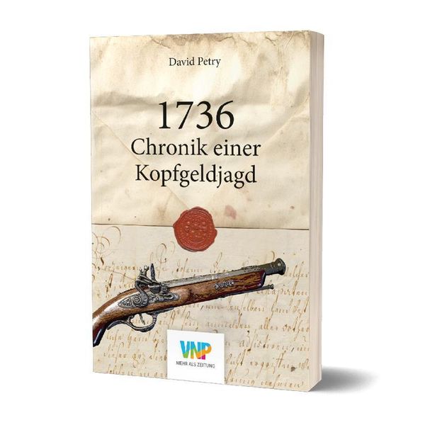 1736 - Chronik einer Kopfgeldjagd - David Petry (Buch)