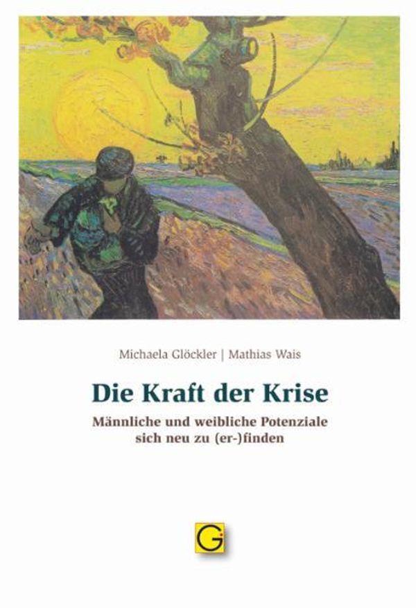 Die Kraft der Krise - Michaela Glöckler (Buch)