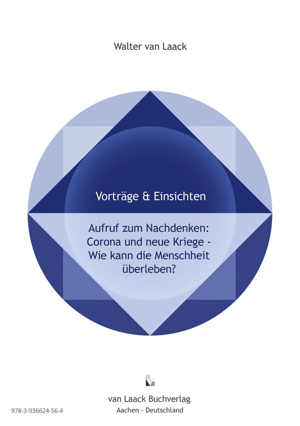 Aufruf zum Nachdenken: Corona und Neue Kriege - Wie kann die Mensch...