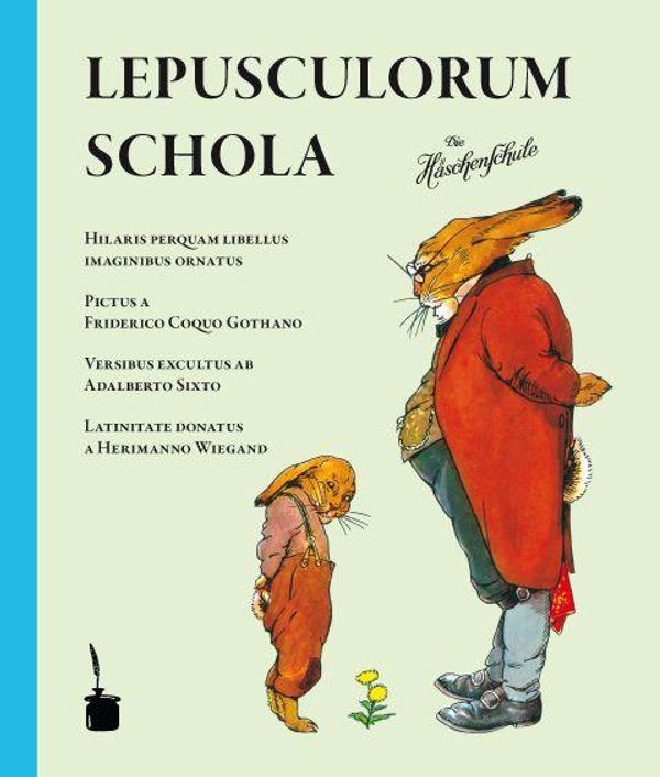 Die Häschenschule. Schola lepusculorum - Albert Sixtus (Buch)