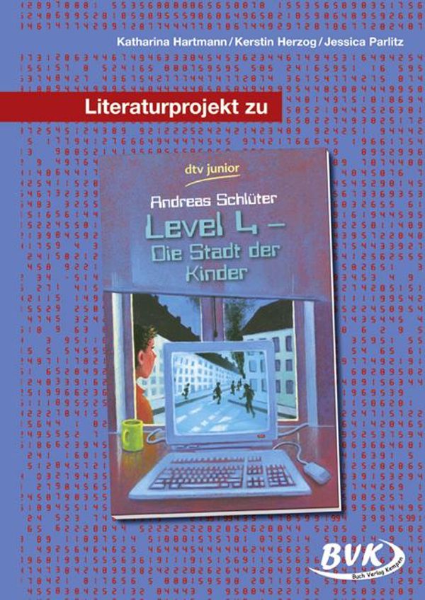 Literaturprojekt zu Level 4 - die Stadt der Kinder (Buch)