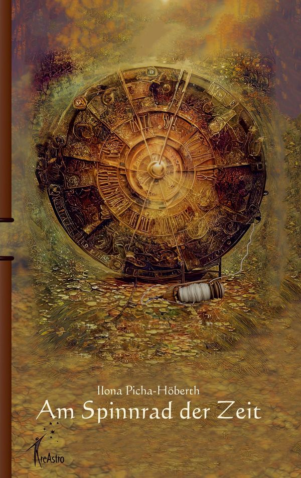 Am Spinnrad der Zeit - Ilona Picha-Höberth (Buch)