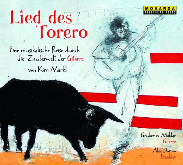 Kim Märkl: Märkl, K: Lied des Torero (CD)