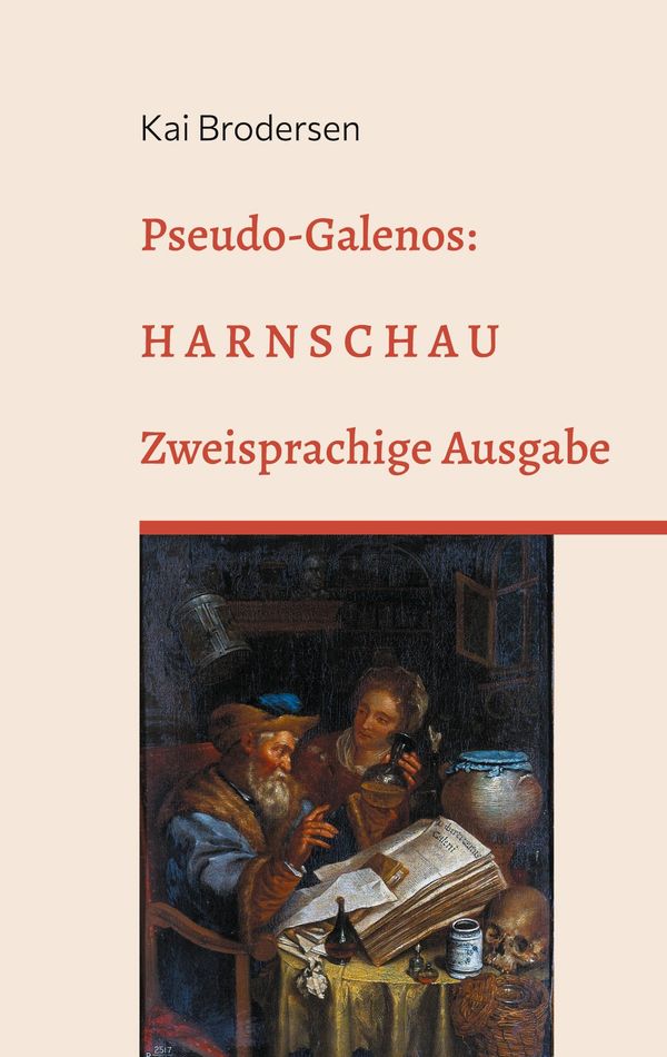 Pseudo-Galenos: Harnschau - Kai Brodersen (Buch)