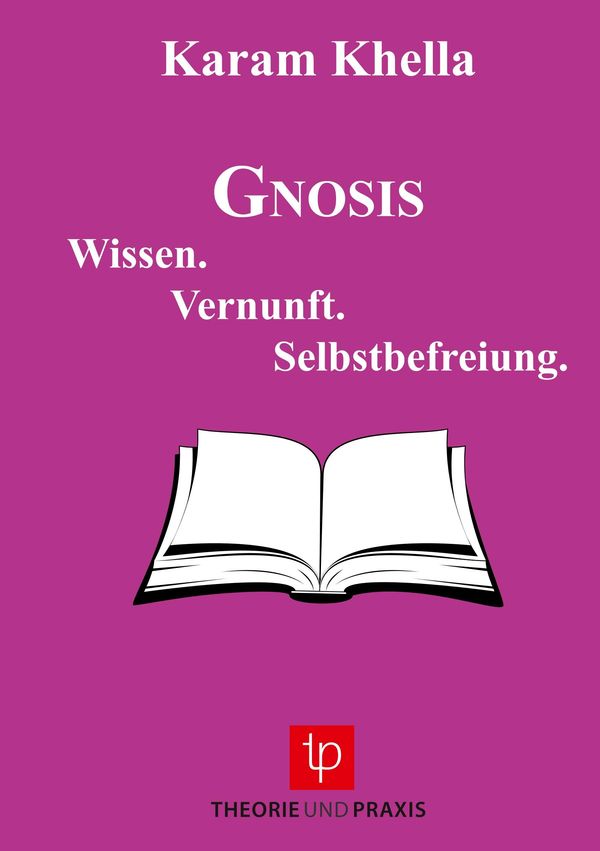 Gnosis - Wissen. Vernunft. Selbstbefreiung - Karam Khella (Buch)