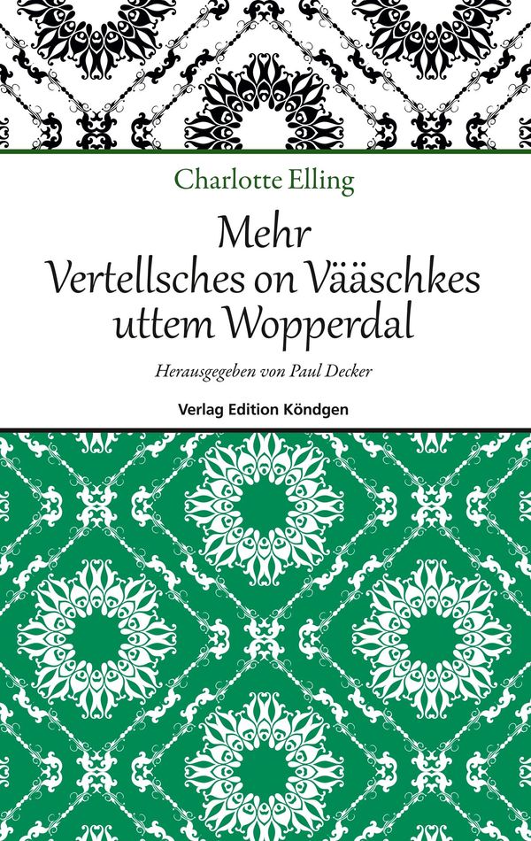 Mehr Vertellsches on Vääschkes uttem Wopperdal - Cahrlotte Elling