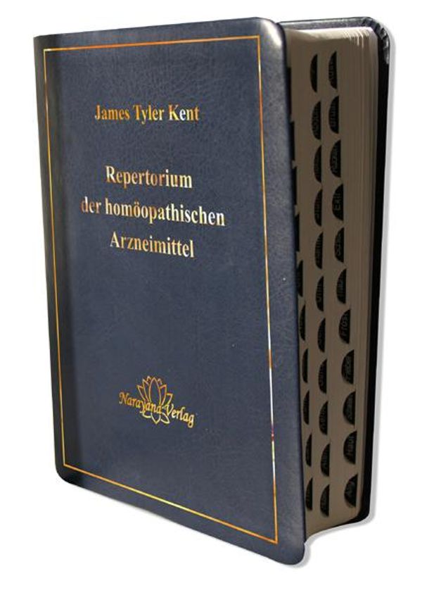 Repertorium der homöopathischen Arzneimittel - James T Kent (Buch)