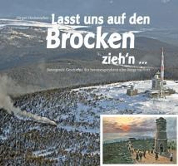 Lasst uns auf den Brocken ziehnn - Jürgen Hodemacher (Buch)
