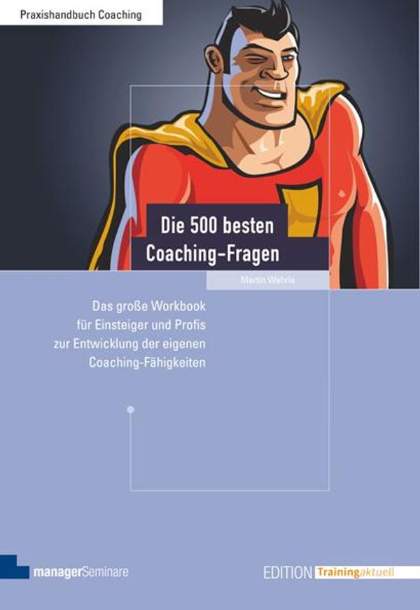 Die 500 besten Coaching-Fragen - Martin Wehrle (Buch)