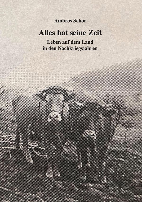 Alles hat seine Zeit - Ambros Schor (Buch)
