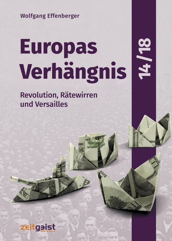 Europas Verhängnis 14/18 - Wolfgang Effenberger (Buch)