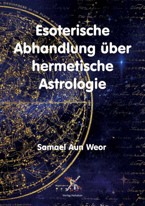Esoterische Abhandlung über hermetische Astrologie - Samael Aun Weor