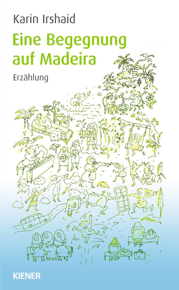 Eine Begegnung auf Madeira - Karin Irshaid (Buch)