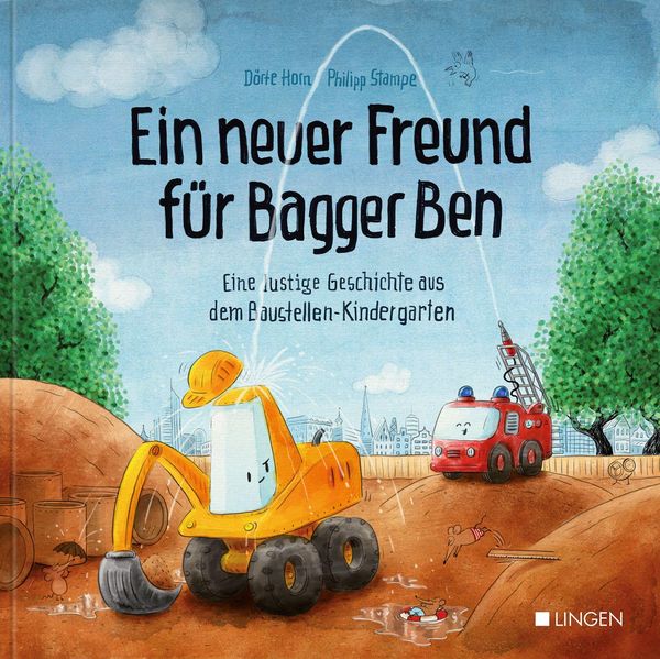 Ein neuer Freund für Bagger Ben - Dörte Horn (Buch)