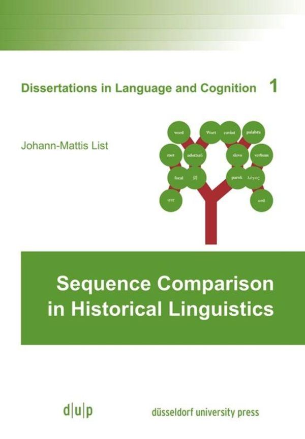 Sequence Comparison in Historical Linguistics - Johann-Mattis List