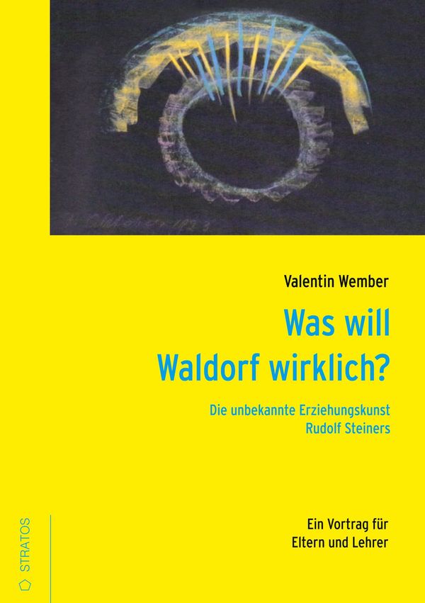 Was will Waldorf wirklich? - Valentin Wember (Buch)