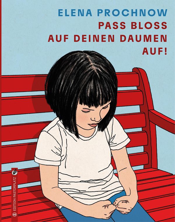 Pass bloß auf deinen Daumen auf - Elena Prochnow (Buch)