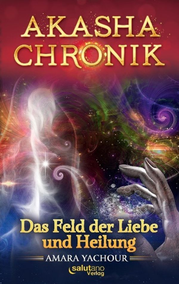 Akasha-Chronik - Amara Yachour (Buch)