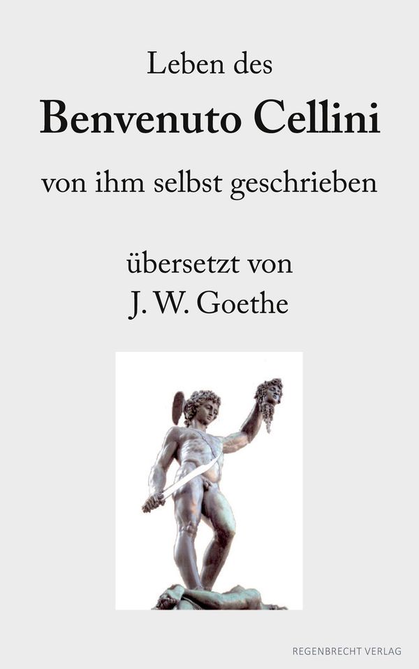 Leben des Benvenuto Cellini von ihm selbst geschrieben (Buch)