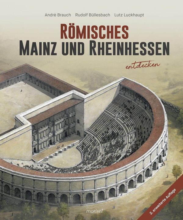 Römisches Mainz und Rheinhessen entdecken - André Brauch (Buch)