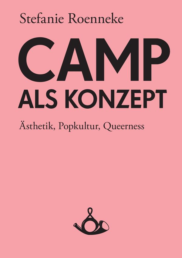 Camp als Konzept - Stefanie Roenneke (Buch)
