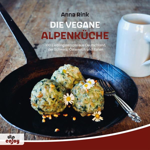 Die Vegane Alpenküche - Anna Rink (Buch)