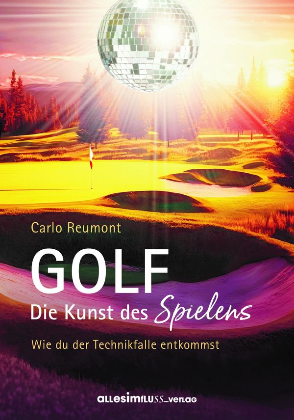 GOLF - die Kunst des Spielens - Carlo Reumont (Buch)