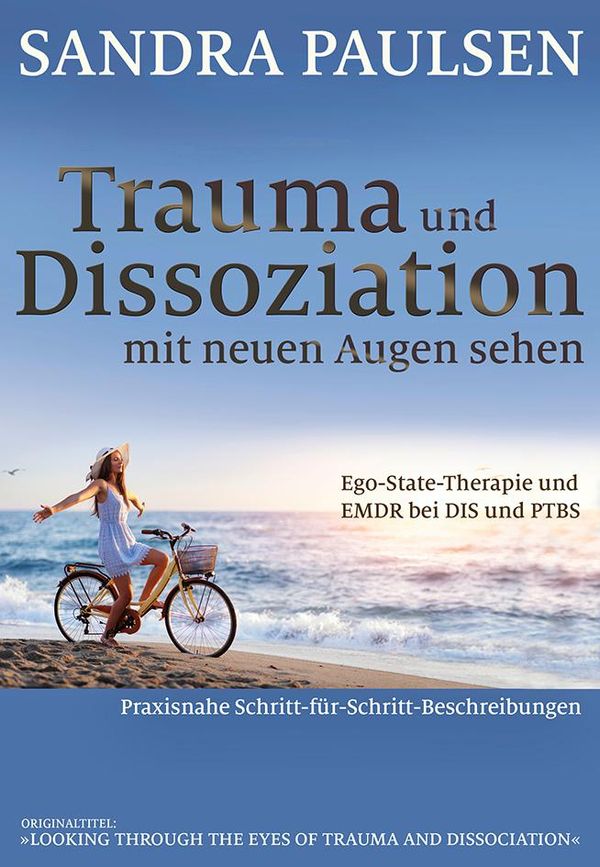 Trauma und Dissoziation mit neuen Augen sehen - Sandra Paulsen (Buch)