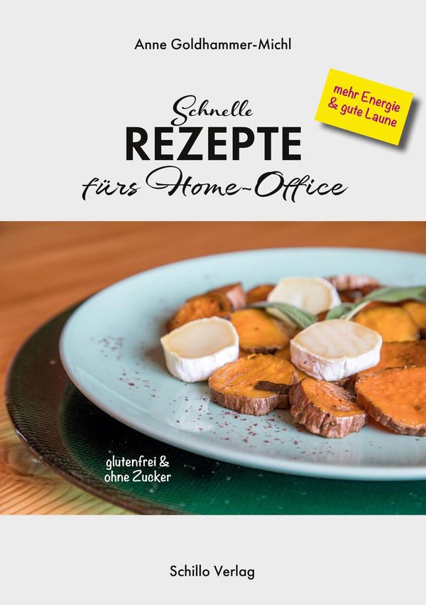 Schnelle Rezepte fürs Home-Office - Anne Goldhammer-Michl (Buch)
