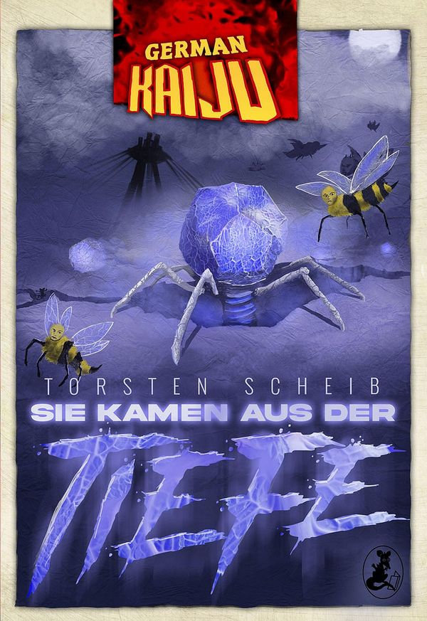 GERMAN KAIJU - Sie kamen aus der Tiefe - Torsten Scheib (Buch)