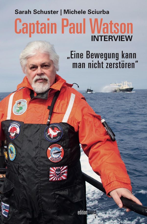 Captain Paul Watson Interview - Sarah Schuster (Buch)
