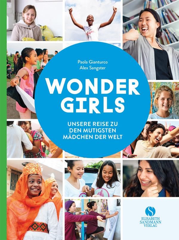 Wonder Girls. Unsere Reise zu den mutigsten Mädchen der Welt (Buch)