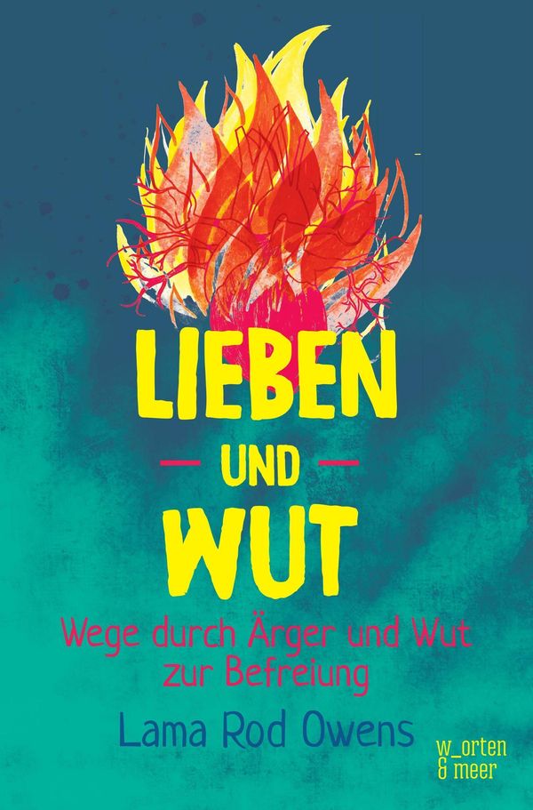 Lieben Und Wut - Lama Rod Owens (Buch)