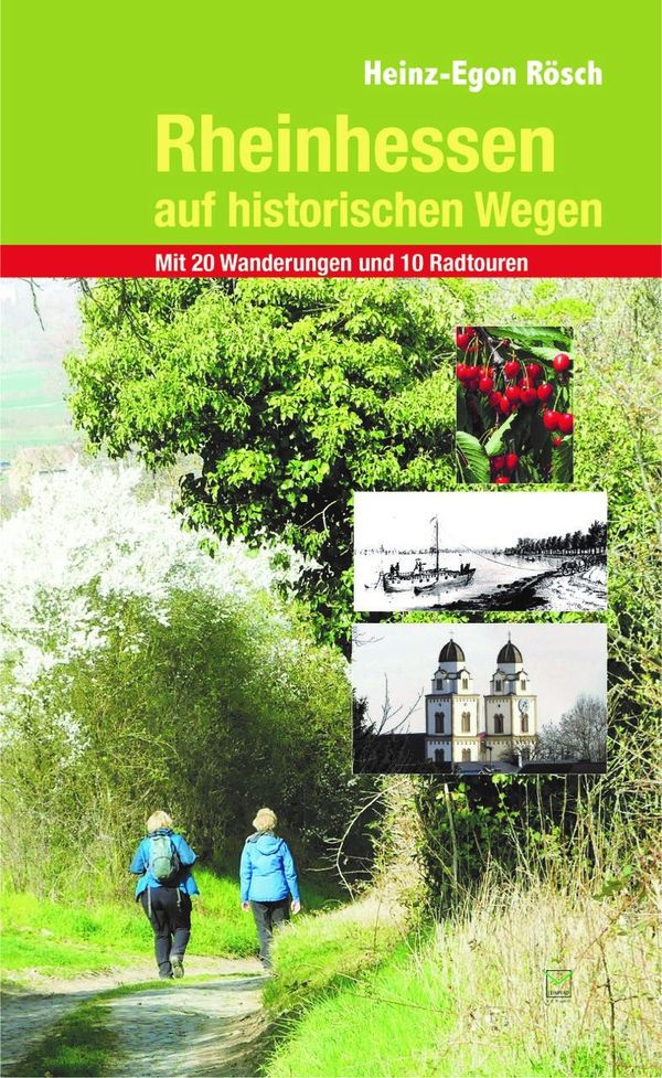 Rheinhessen auf historischen Wegen - Heinz-Egon Rösch (Buch)