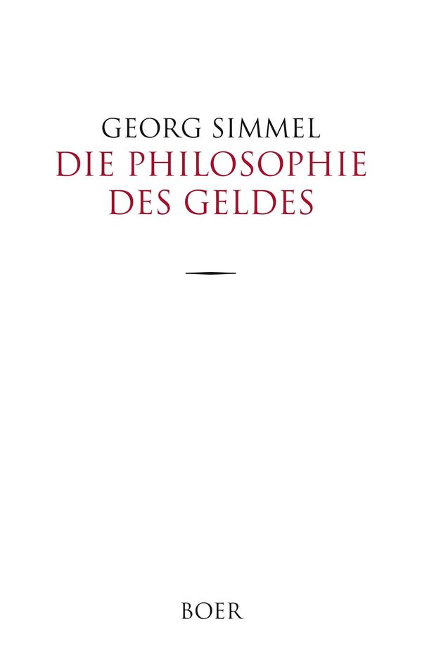 Die Philosophie des Geldes - Georg Simmel (Buch)