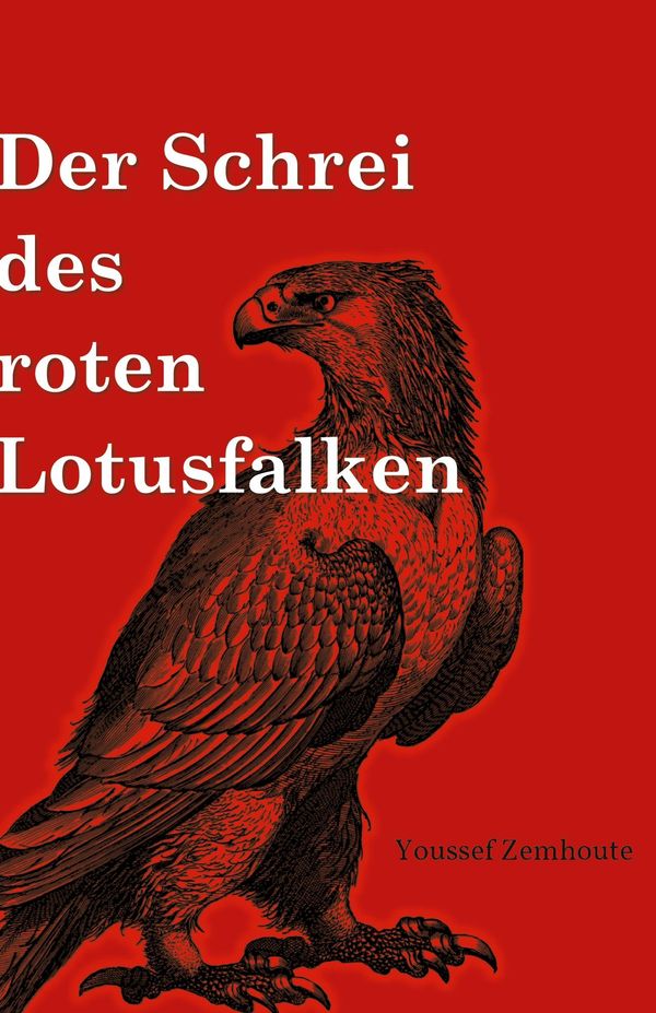 Der Schrei des roten Lotusfalken - Youssef Zemhoute (Buch)