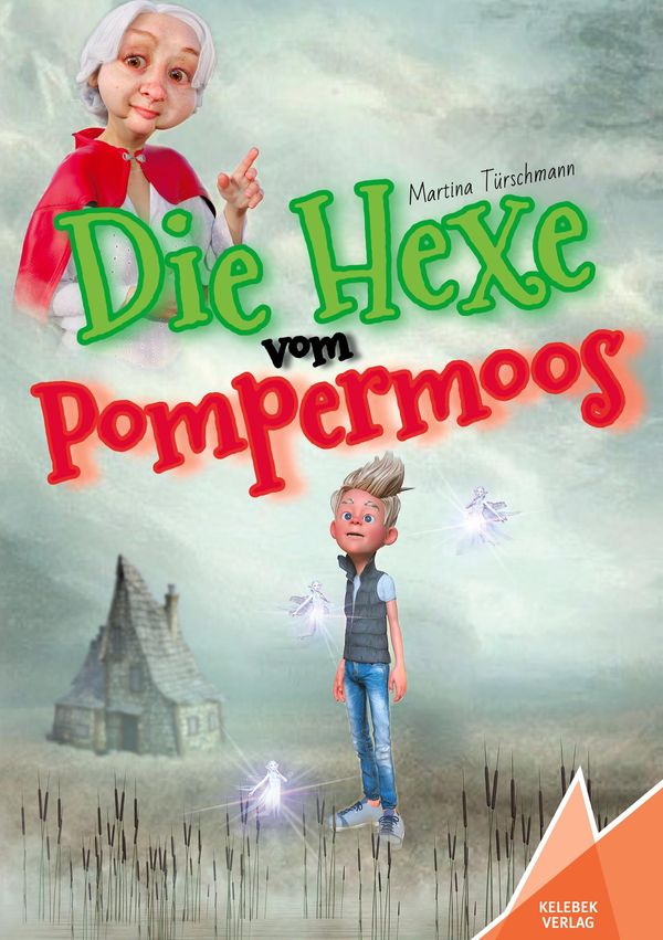 Die Hexe vom Pompermoos - Martina Türschmann (Buch)