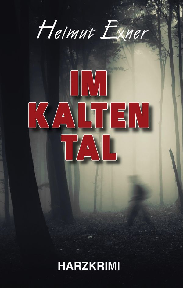 Im Kalten Tal - Helmut Exner (Buch)