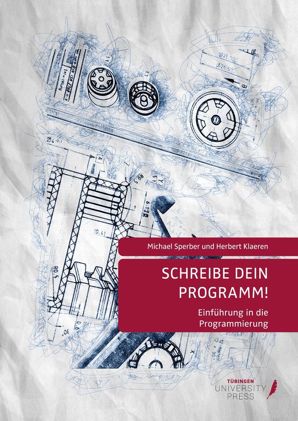 Schreibe dein Programm! - Michael Sperber (Buch)