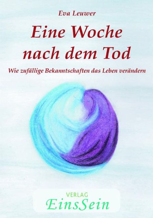 Eine Woche nach dem Tod - Eva Leuwer (Buch)