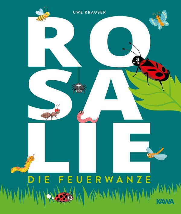 Rosalie, die Feuerwanze - Uwe Krauser (Buch)